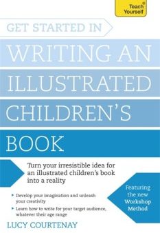 Teach Yourself Get Started in Writing and Illustrating a Children s Book Supply