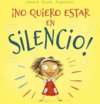 ?No quiero estar en silencio!   I Don t Want to Be Quiet! Online Hot Sale