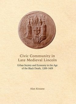 Civic Community in Late Medieval Lincoln Supply