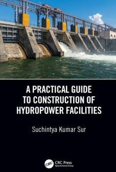 A Practical Guide to Construction of Hydropower Facilities Discount