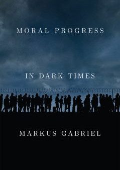 Moral Progress in Dark Times Online Hot Sale