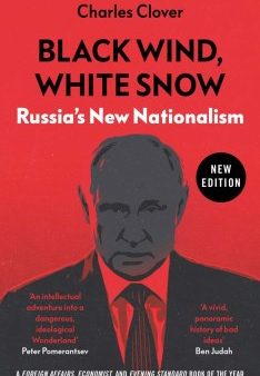 Black Wind, White Snow: The Rise Of Russia S New N on Sale