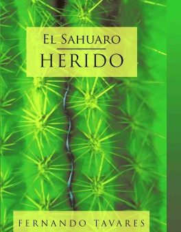 El Sahuaro herido   The wounded Sahuaro Sale