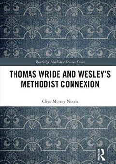 Thomas Wride and Wesley?s Methodist Connexion Supply