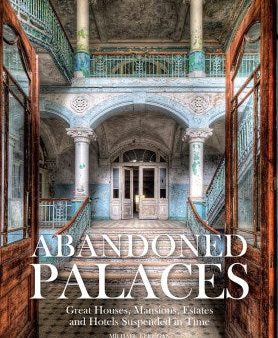 Abandoned Palaces Fashion