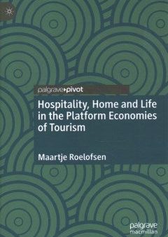 Hospitality, Home And Life In The Platform Economies Of Tourism Online Sale